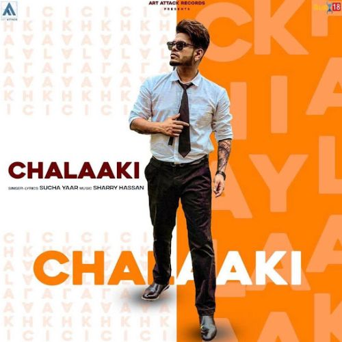 download Chalaaki Sucha Yaar mp3 song ringtone, Chalaaki Sucha Yaar full album download