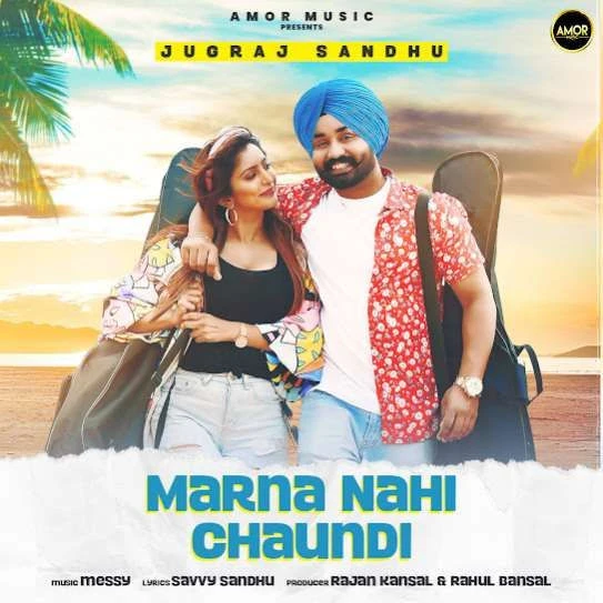 download Marna Nahi Chaundi Jugraj Sandhu mp3 song ringtone, Marna Nahi Chaundi Jugraj Sandhu full album download