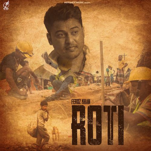 download Roti Feroz Khan mp3 song ringtone, Roti Feroz Khan full album download
