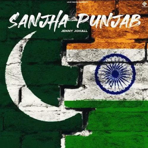 download Sanjha Punjab Jenny Johal mp3 song ringtone, Sanjha Punjab Jenny Johal full album download