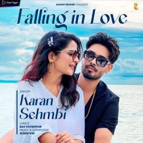 download Falling In Love Karan Sehmbi mp3 song ringtone, Falling In Love Karan Sehmbi full album download