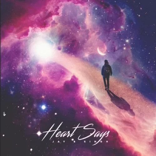 download Heart Says JayB Singh mp3 song ringtone, Heart Says JayB Singh full album download