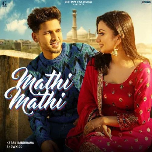 download Mathi Mathi Karan Randhawa mp3 song ringtone, Mathi Mathi Karan Randhawa full album download
