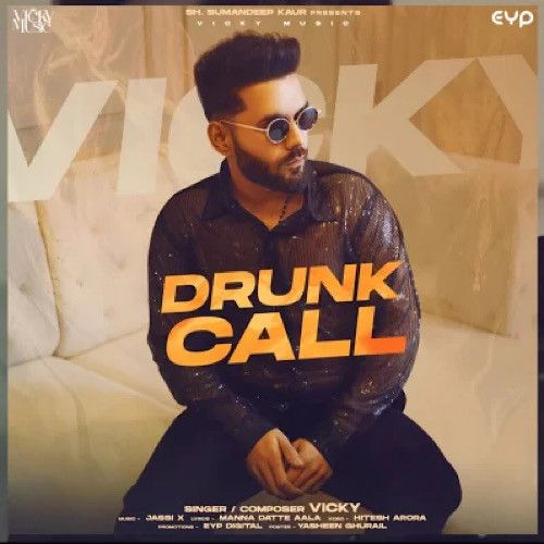 download Drunk Call Vicky mp3 song ringtone, Drunk Call Vicky full album download