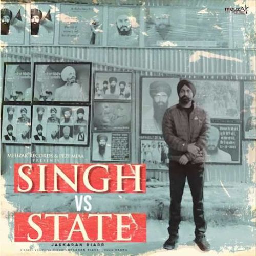 download Singh Vs State Jaskaran Riarr mp3 song ringtone, Singh Vs State Jaskaran Riarr full album download