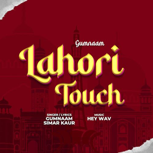 download Lahori Touch Gumnaam, Simar Kaur mp3 song ringtone, Lahori Touch Gumnaam, Simar Kaur full album download