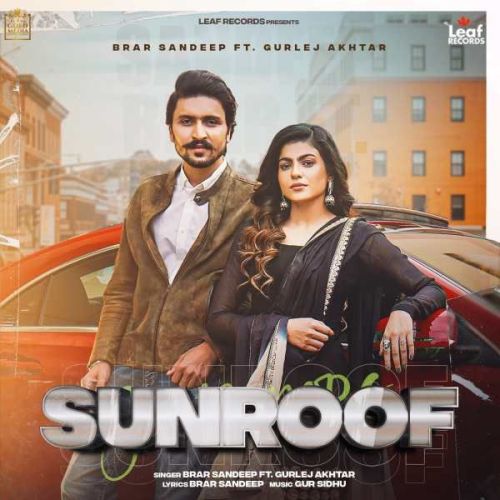 download Sunroof Brar Sandeep mp3 song ringtone, Sunroof Brar Sandeep full album download