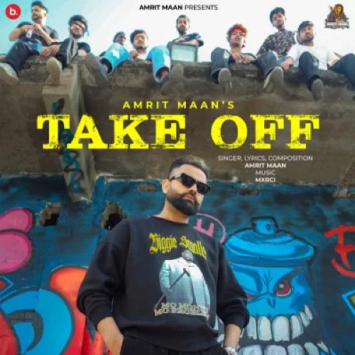 download Take Off Amrit Maan mp3 song ringtone, Take Off Amrit Maan full album download