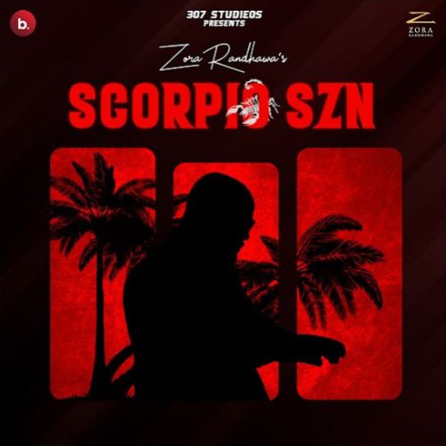 download MDMA (Maa Diye Mombatiey) Zora Randhawa mp3 song ringtone, Scorpio SZN - EP Zora Randhawa full album download
