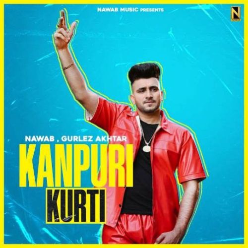 download Kanpuri Kurti Nawab mp3 song ringtone, Kanpuri Kurti Nawab full album download