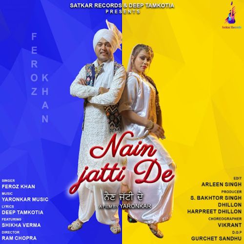 download Nain Jatti De Feroz Khan mp3 song ringtone, Nain Jatti De Feroz Khan full album download
