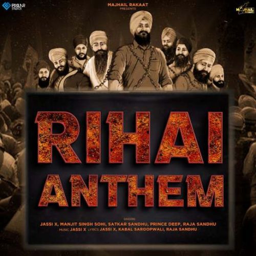 download Rihai Anthem Jassi X, Manjeet Singh Sohi, Satkar Sandhu, Prince Deep mp3 song ringtone, Rihai Anthem Jassi X, Manjeet Singh Sohi, Satkar Sandhu, Prince Deep full album download