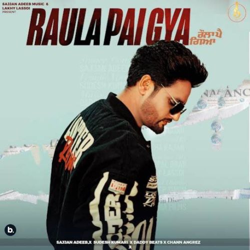download Raula Pai Gya Sajjan Adeeb mp3 song ringtone, Raula Pai Gya Sajjan Adeeb full album download