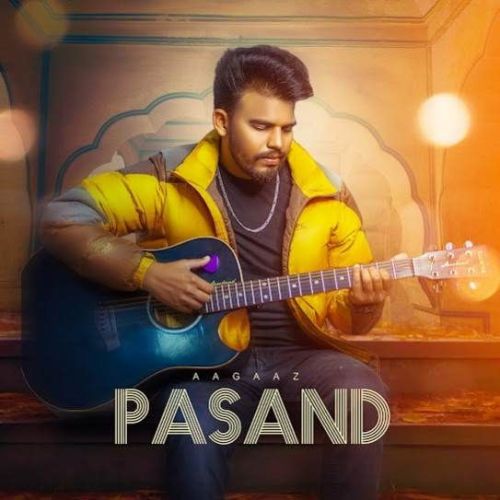 download Pasand Aagaaz mp3 song ringtone, Pasand Aagaaz full album download