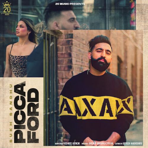 download Picca Ford Sidhu Sukh mp3 song ringtone, Picca Ford Sidhu Sukh full album download