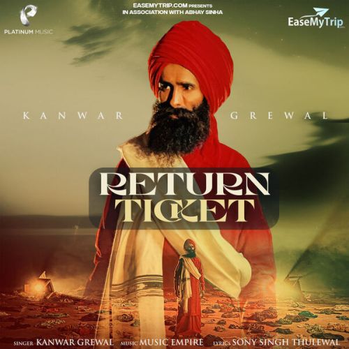 download Return Ticket Kanwar Grewal mp3 song ringtone, Return Ticket Kanwar Grewal full album download
