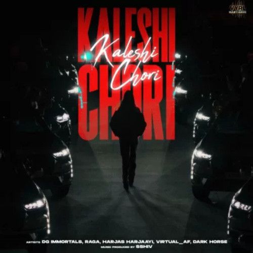 download Kaleshi Chori DG Immortals, Raga mp3 song ringtone, Kaleshi Chori DG Immortals, Raga full album download