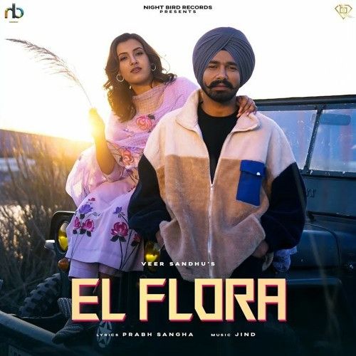 download El Flora Veer Sandhu mp3 song ringtone, El Flora Veer Sandhu full album download