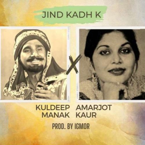 download Jind Kadh K Kuldeep Manak, Amarjot mp3 song ringtone, Jind Kadh K Kuldeep Manak, Amarjot full album download