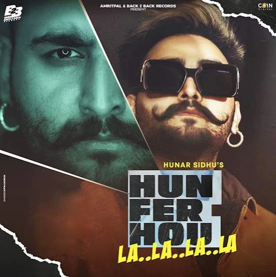 download Hun Fer Hou La La La La Hunar Sidhu mp3 song ringtone, Hun Fer Hou La La La La - EP Hunar Sidhu full album download