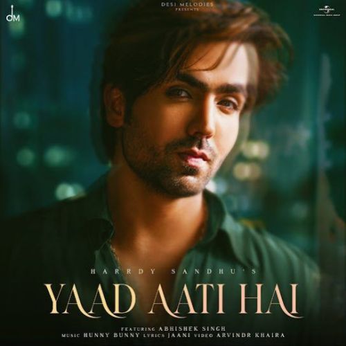 download Yaad Aati Hai Harrdy Sandhu mp3 song ringtone, Yaad Aati Hai Harrdy Sandhu full album download