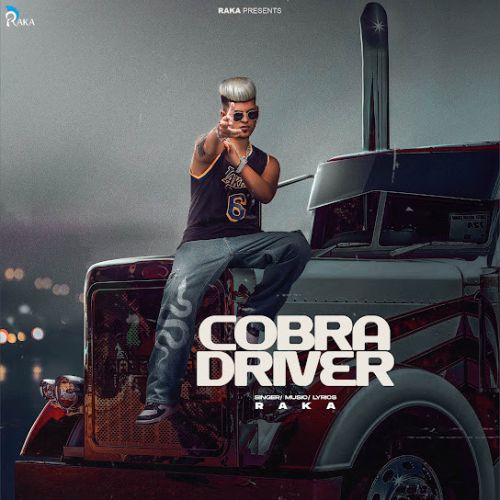 download Cobra Driver Raka mp3 song ringtone, Cobra Driver Raka full album download