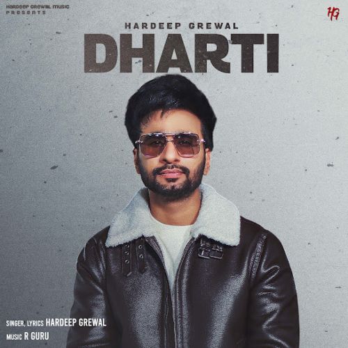 download Dharti Hardeep Grewal mp3 song ringtone, Dharti Hardeep Grewal full album download