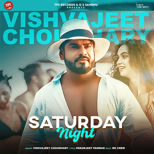 download Saturday Night Vishvajeet Choudhary mp3 song ringtone, Saturday Night Vishvajeet Choudhary full album download