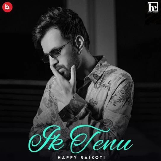 download Ik Tenu Happy Raikoti mp3 song ringtone, Ik Tenu Happy Raikoti full album download