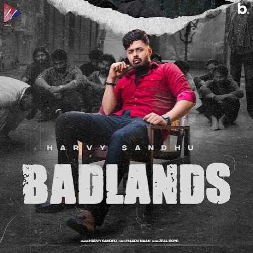 download BadLands Harvy Sandhu mp3 song ringtone, BadLands Harvy Sandhu full album download
