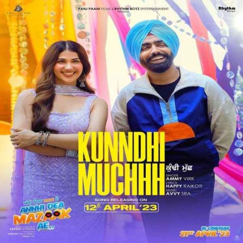 download Kunndhi Muchhh Ammy Virk mp3 song ringtone, Kunndhi Muchhh Ammy Virk full album download