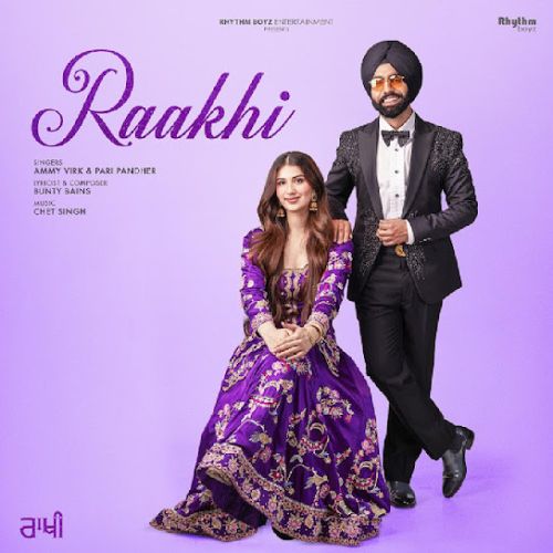 download Raakhi Ammy Virk mp3 song ringtone, Raakhi Ammy Virk full album download