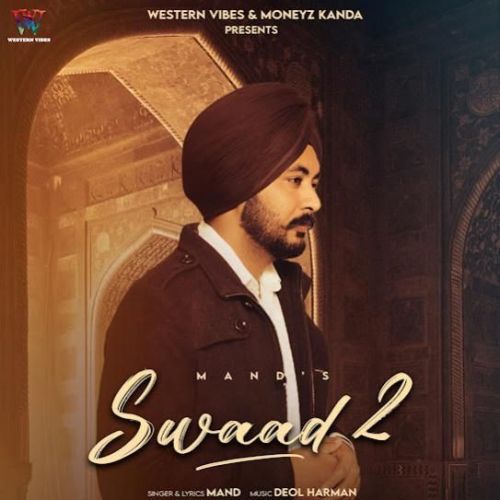 download Swaad 2 Mand mp3 song ringtone, Swaad 2 Mand full album download
