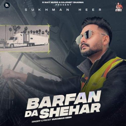 download Barfan Da Shehar Sukhman Heer mp3 song ringtone, Barfan Da Shehar Sukhman Heer full album download