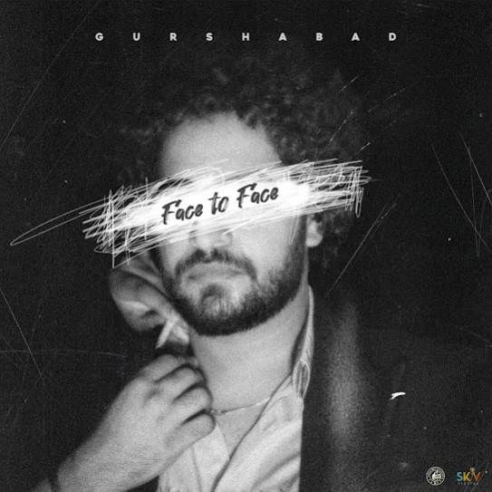 download Face To Face Gurshabad mp3 song ringtone, Face To Face Gurshabad full album download