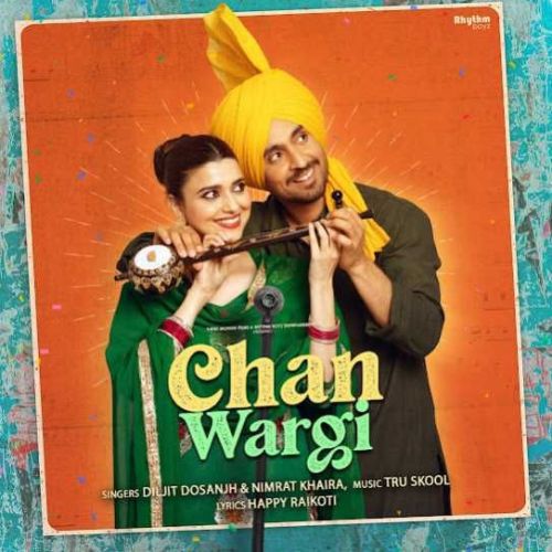 download Chan Wargi Diljit Dosanjh, Nimrat Khaira mp3 song ringtone, Chan Wargi Diljit Dosanjh, Nimrat Khaira full album download