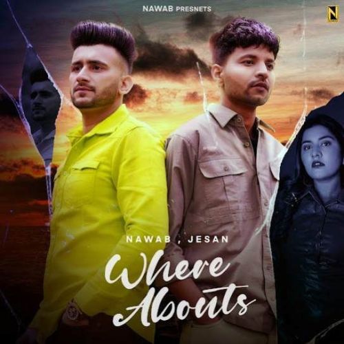 download WHERE ABOUTS Nawab, Jesan mp3 song ringtone, WHERE ABOUTS Nawab, Jesan full album download
