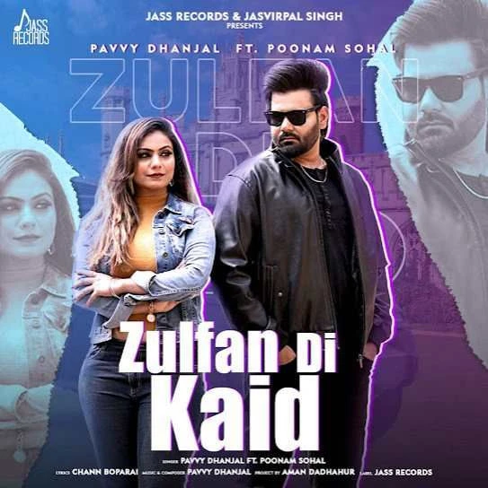 download Zulfan Di Kaid Pavvy Dhanjal mp3 song ringtone, Zulfan Di Kaid Pavvy Dhanjal full album download