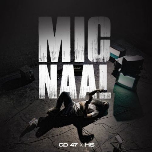 download Mic Naal GD 47 mp3 song ringtone, Mic Naal GD 47 full album download