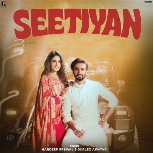 download Seetiyan Hardeep Grewal mp3 song ringtone, Seetiyan Hardeep Grewal full album download