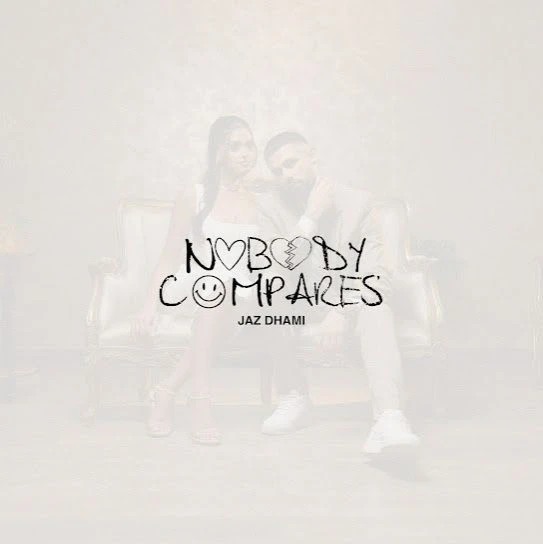download Nobody Compares Jaz Dhami mp3 song ringtone, Nobody Compares Jaz Dhami full album download