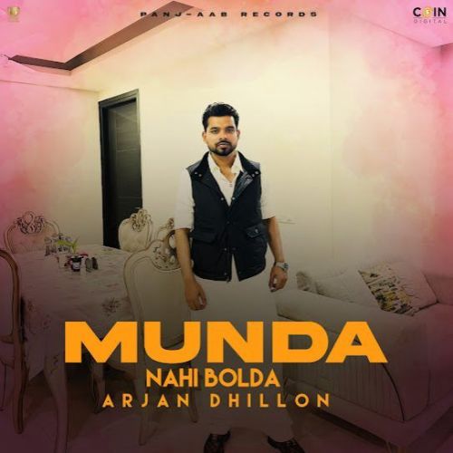 download Munda Nahi Bolda Arjan Dhillon mp3 song ringtone, Munda Nahi Bolda Arjan Dhillon full album download