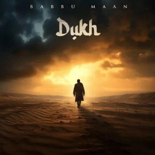 download Dukh Babbu Maan mp3 song ringtone, Dukh Babbu Maan full album download