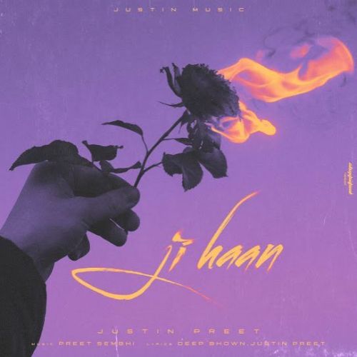 download Ji Haan Justin Preet mp3 song ringtone, Ji Haan Justin Preet full album download