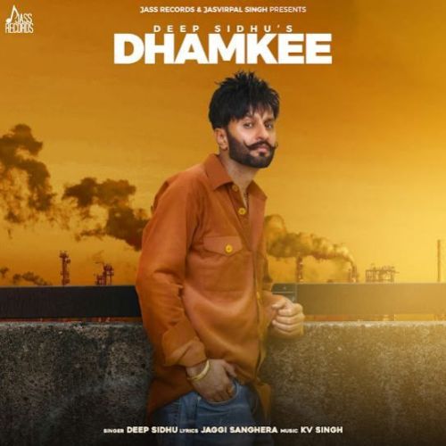 download Dhamkee Deep Sidhu mp3 song ringtone, Dhamkee Deep Sidhu full album download