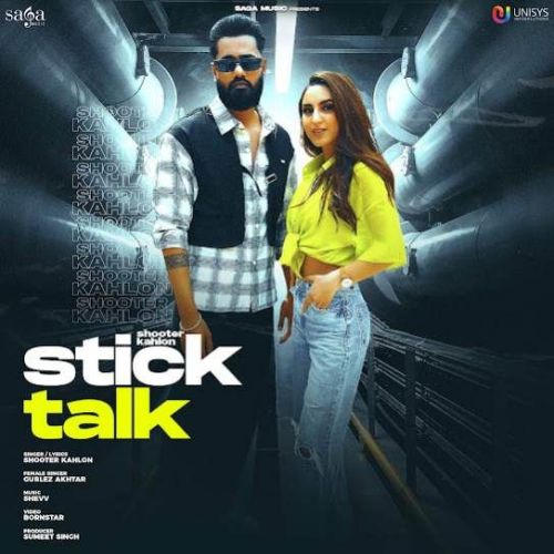 download Stick Talk Shooter Kahlon mp3 song ringtone, Stick Talk Shooter Kahlon full album download