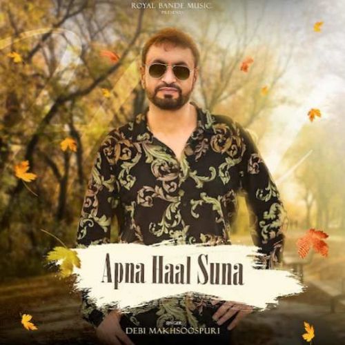 download Apna Haal Suna Debi Makhsoospuri mp3 song ringtone, Apna Haal Suna Debi Makhsoospuri full album download