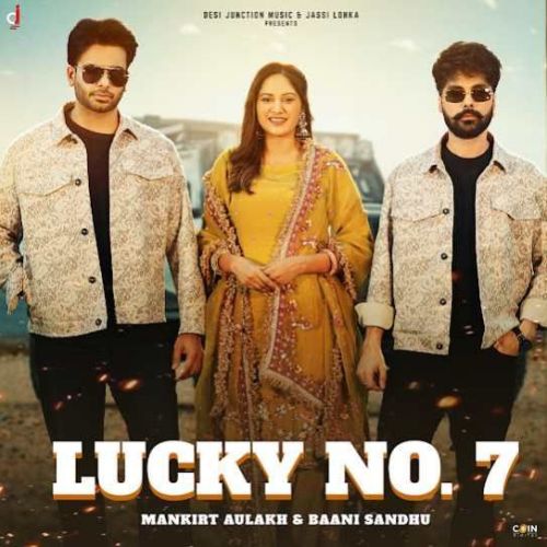 download Lucky No. 7 Mankirt Aulakh mp3 song ringtone, Lucky No. 7 Mankirt Aulakh full album download