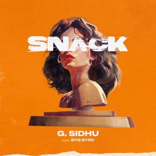 download Snack G Sidhu mp3 song ringtone, Snack G Sidhu full album download