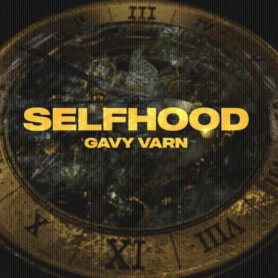 download Selfhood Gavy Varn mp3 song ringtone, Selfhood Gavy Varn full album download